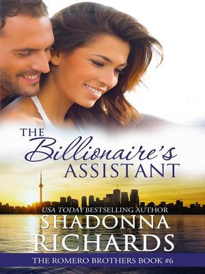 cover image of The Billionaire's Assistant--The Romero Brothers Book 6